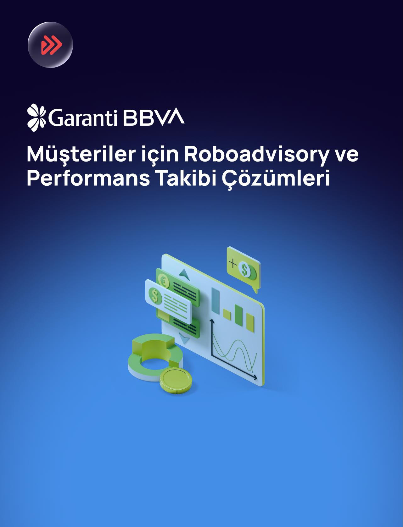 Garanti BBVA’dan Yeni Teknoloji Talebi: Müşteriler için RoboAdvisory ve Performans Takibi Çözümleri