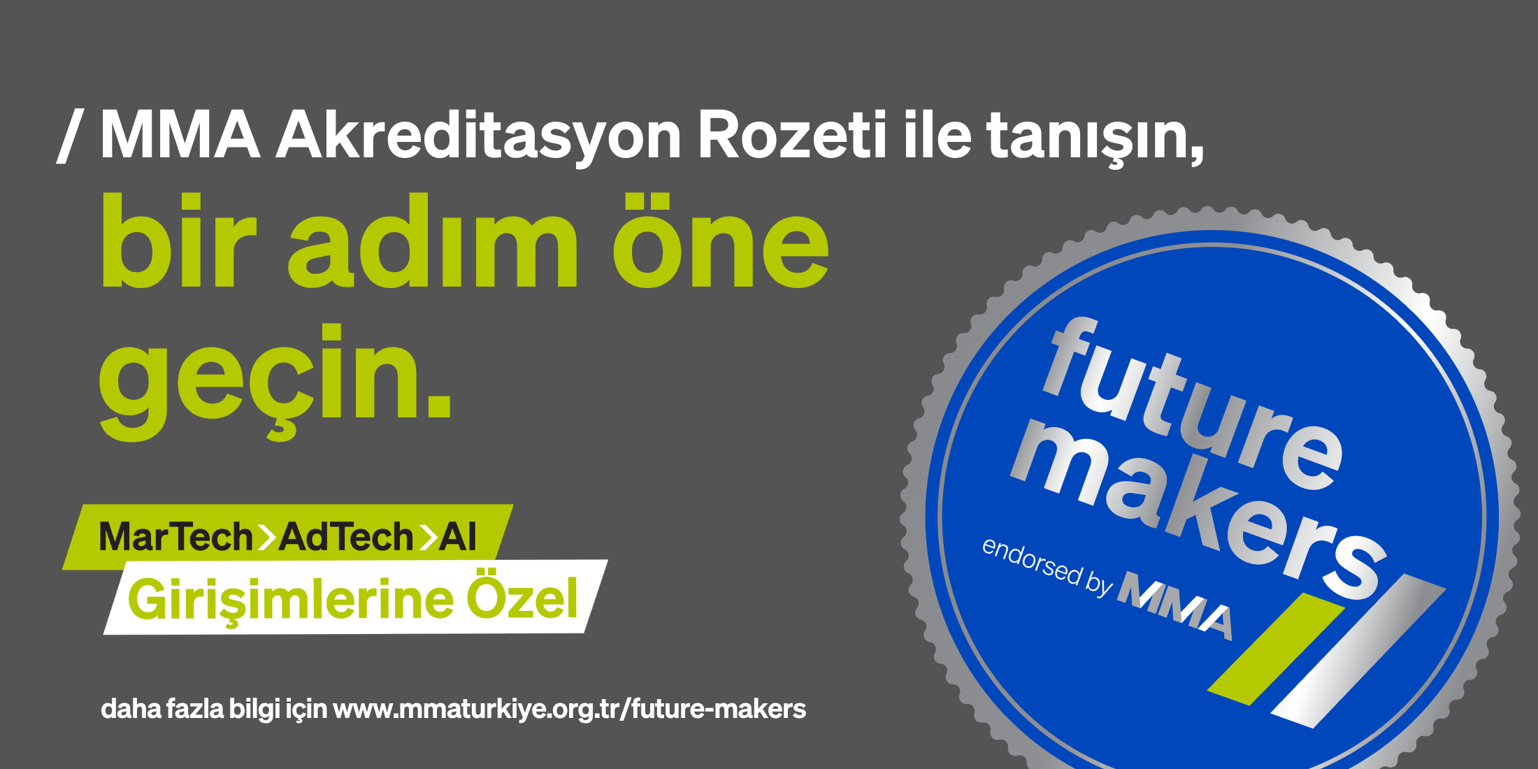 Yeni Bir Dönem Başlıyor: Future Makers by MMA Türkiye