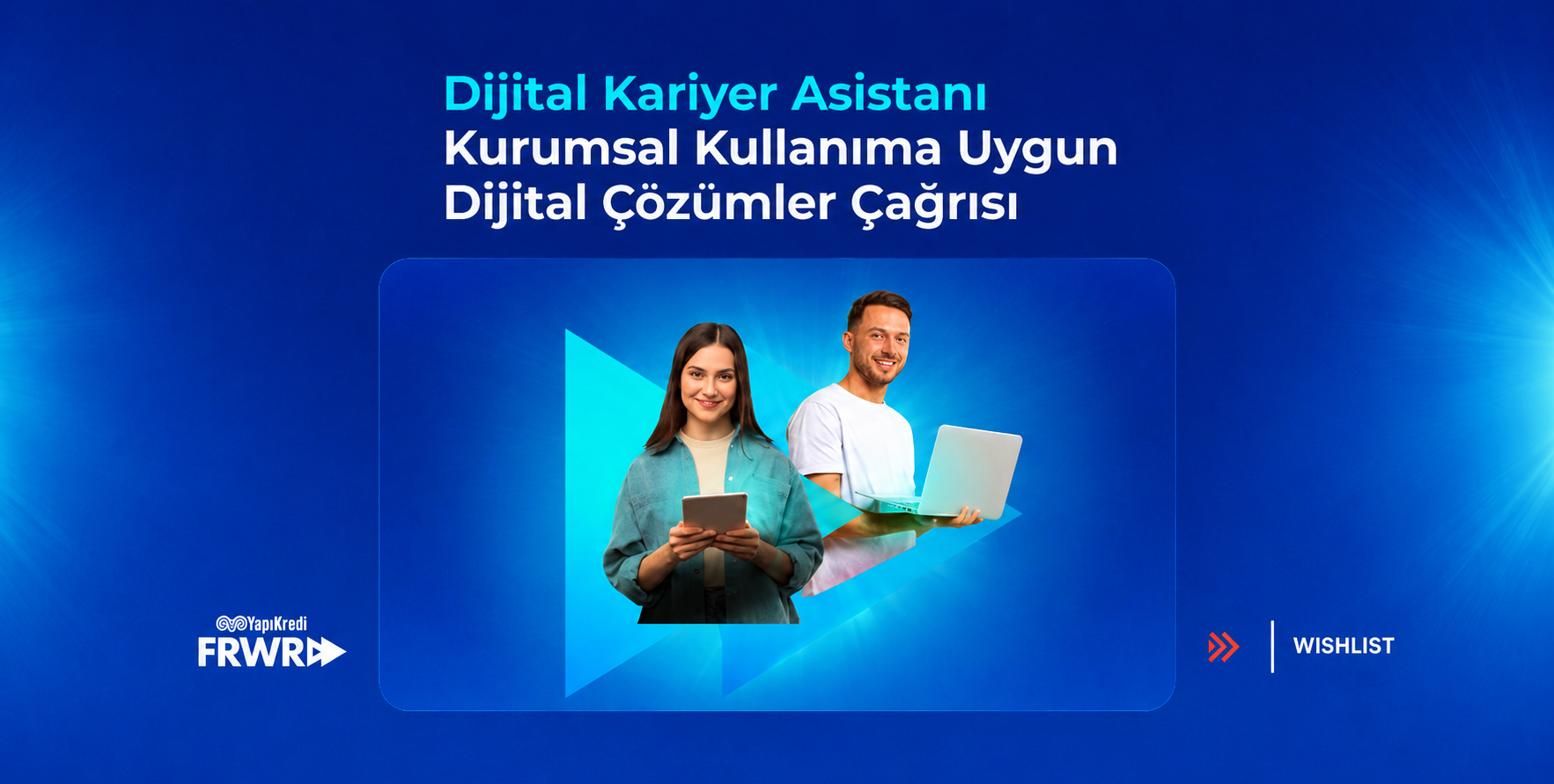 Yapı Kredi FRWRD, Dijital Kariyer Asistanı Çözümleri Çağrısı
