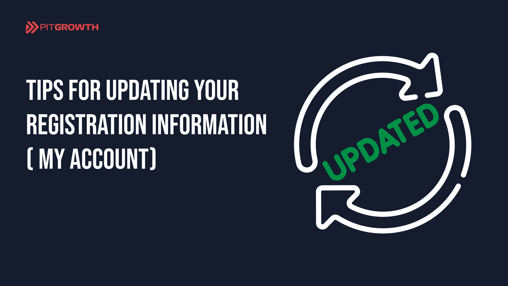 Tips for Updating Your Registration Information ( My Account)